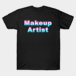 Makeup Artist T-Shirt